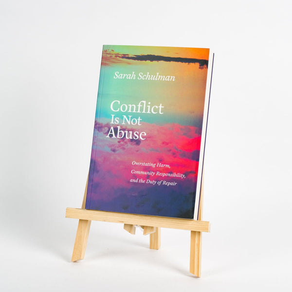 Conflict is Not Abuse, Sarah Schulman