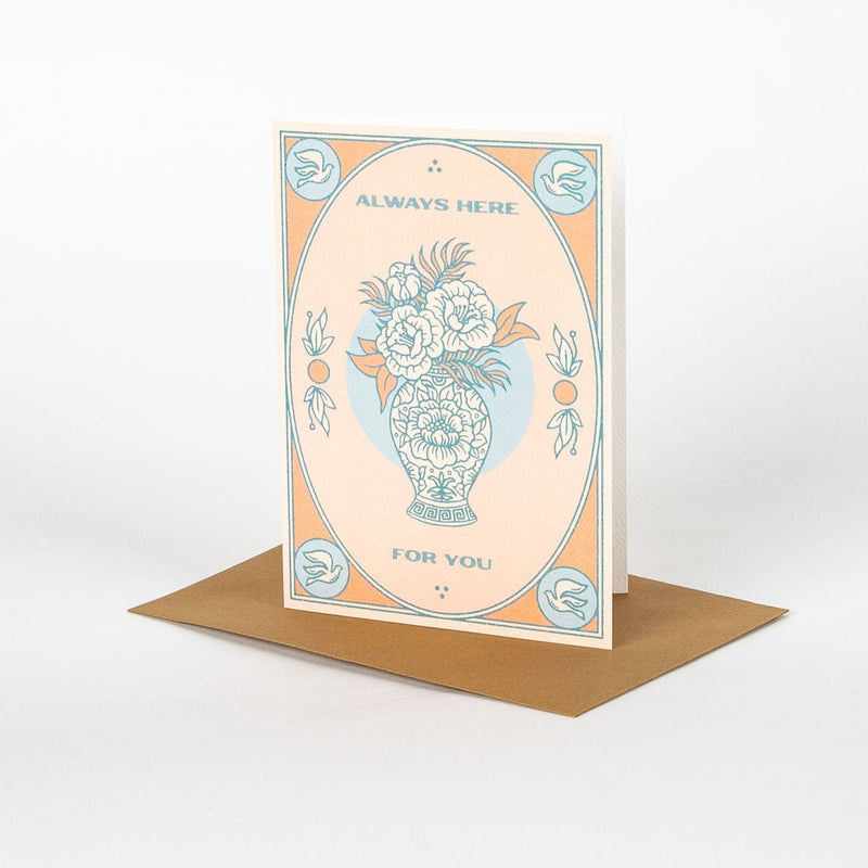 Always Here For You Card