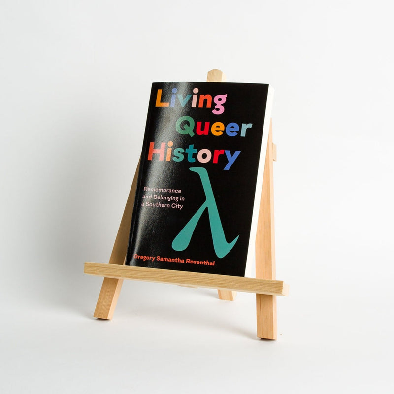 Living Queer History, Gregory Samantha Rosenthal