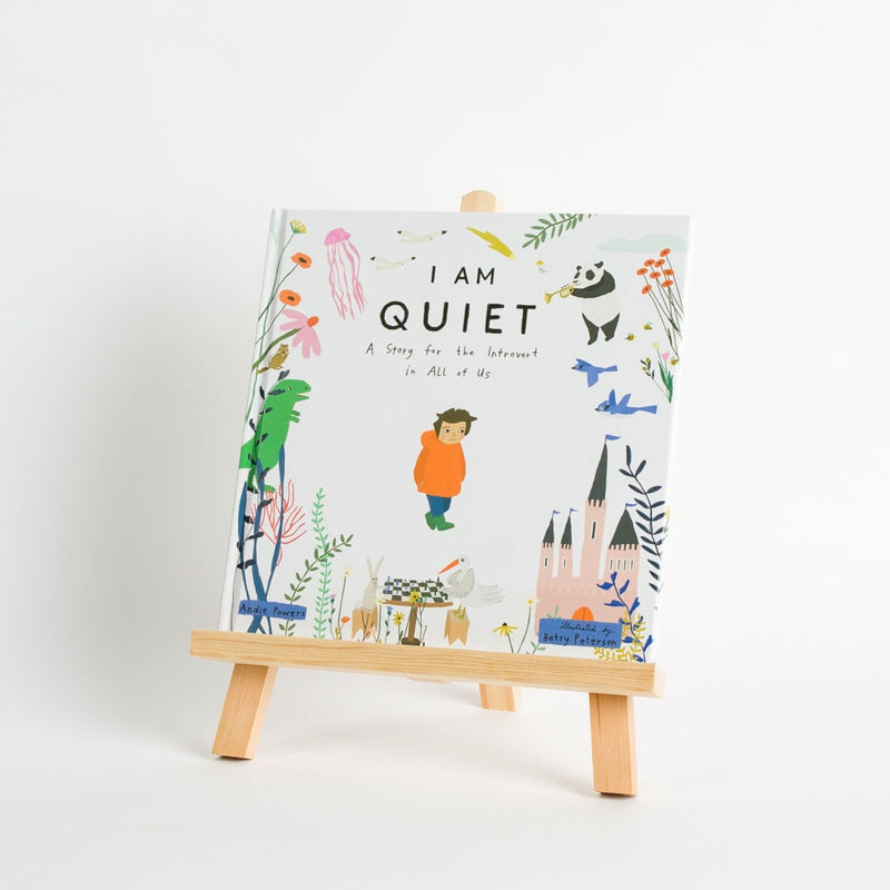 I Am Quiet: A Story for the Introvert in All of Us, Andie Powers