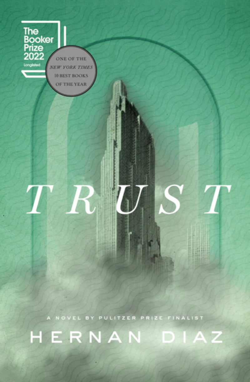 Trust, Hernan Diaz