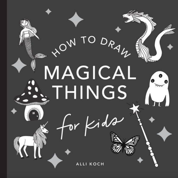 How to Draw Magical Things, Alli Koch