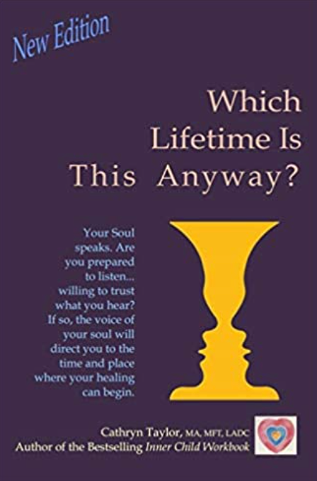 Which Lifetime is this Anyway?, Cathryn L. Taylor