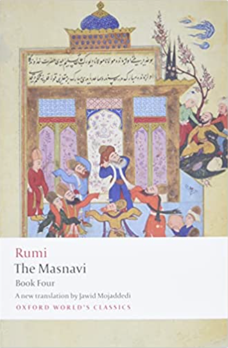 The Masnavi, Book Four, Jalal Al-Din Rumi