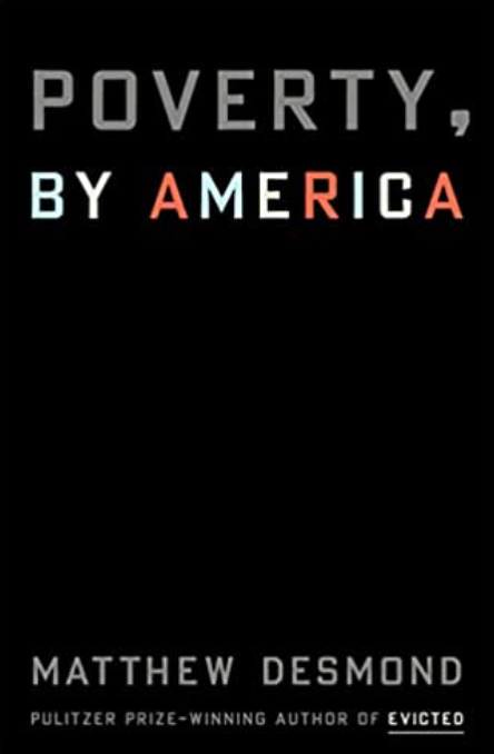 Poverty, by America, Matthew Desmond