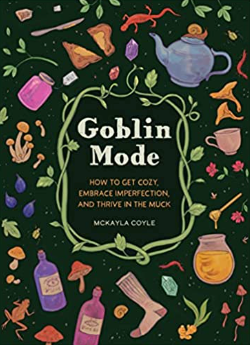Goblin Mode, McKayla Coyle
